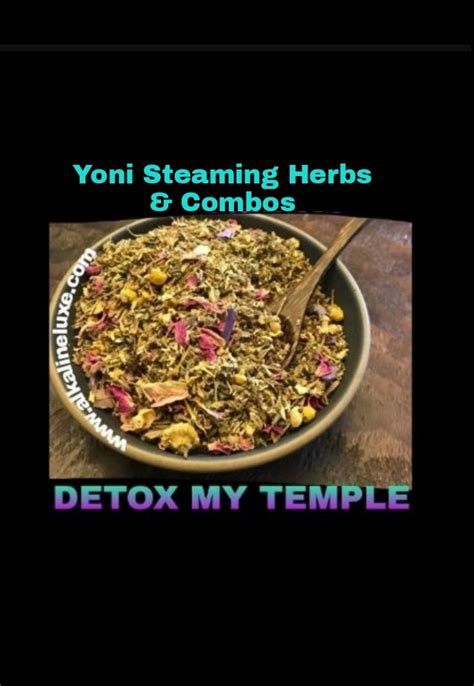 Prepared a yoni steam for myself, this menses cycle was uncomfortable so i prepared a cramp relieving blend for myself. DETOX HARMONY & ROYALTY- Steaming Herb Combos « alkalineluxe