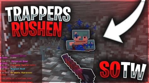 Trappers Rushen Op Sotw Base Tour Youtube