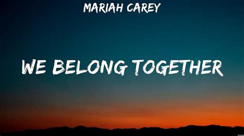Mariah Carey We Belong Together Lyrics John Lennon Journey