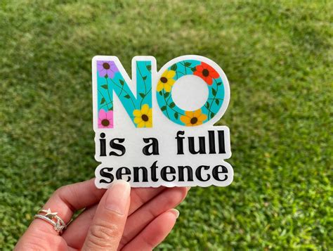 No Is A Full Sentence Clear Vinyl Sticker Quote Clear Etsy