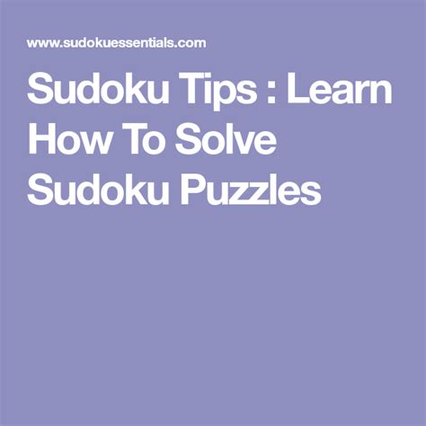 Each row must contain no duplicate numbers. Sudoku Tips : Learn How To Solve Sudoku Puzzles | Sudoku ...