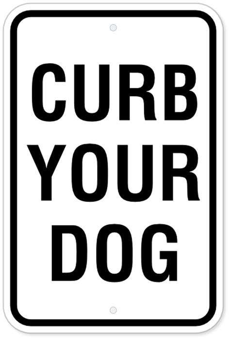 Curb Your Dog Signs For Sale Allstate Sign And Plaque
