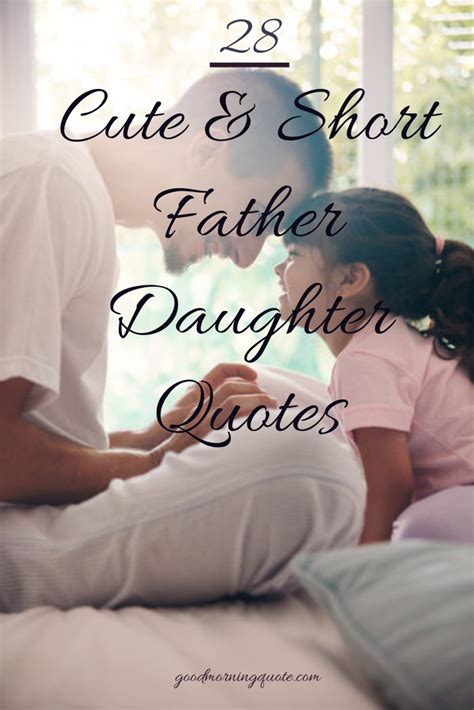 Father Daughter Love Short Quotes Father