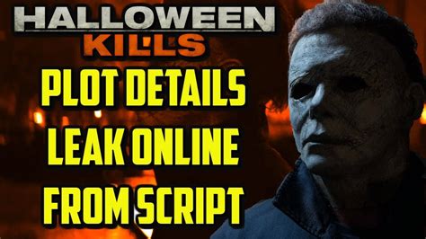 Halloween Kills Plot Leaks How Michael Finds Laurie And More Youtube