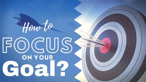 How To Focus On Goals I How To Focus Better I Why Focus Is Important
