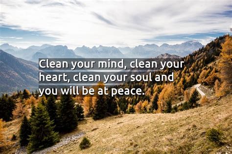 Quote Clean Your Mind Clean Your Heart Clean Coolnsmart