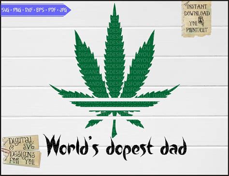 Worlds Dopest Dad Svg Eps Dxf Cut File Weed  Weed Sayings Etsy