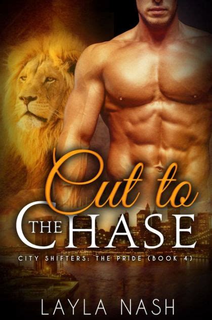 Cut To The Chase By Layla Nash Paperback Barnes And Noble®