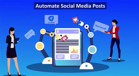 How To Automate Social Media Posts And Their Benefits