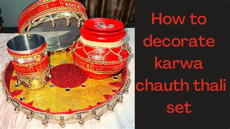 How To Decorate Karwa Chauth Thali Karvachauth Thali Decoration Ideas