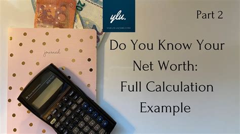 Have you ever wondered what your personal net worth is? Do You Know Your Net Worth? Part 2: Calculation Example ...