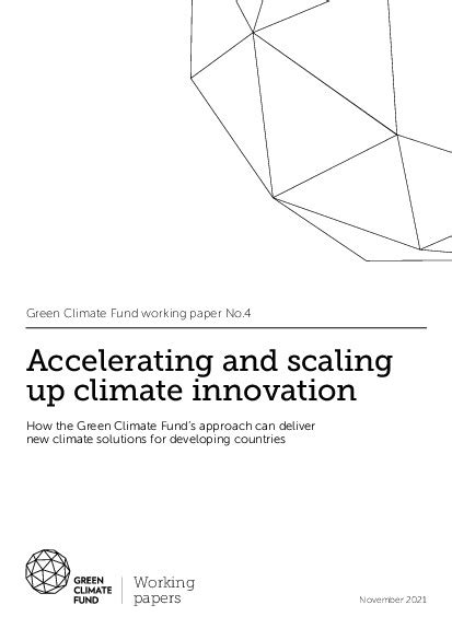 Accelerating And Scaling Up Climate Innovation How The Green Climate