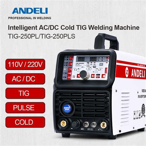ANDELI 110 220V AC DC TIG Welder TIG 250PLS TIG Welding Machine Pulse