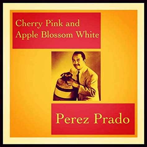 Amazon Music Perez Pradoのcherry Pink And Apple Blossom White Amazon
