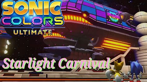 Starlight Carnival Sonic Colors Ultimate Gameplay Playthrough 3