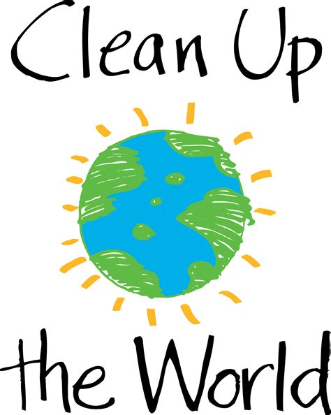 Clean Up The World Local Environmental Action Making A World Of