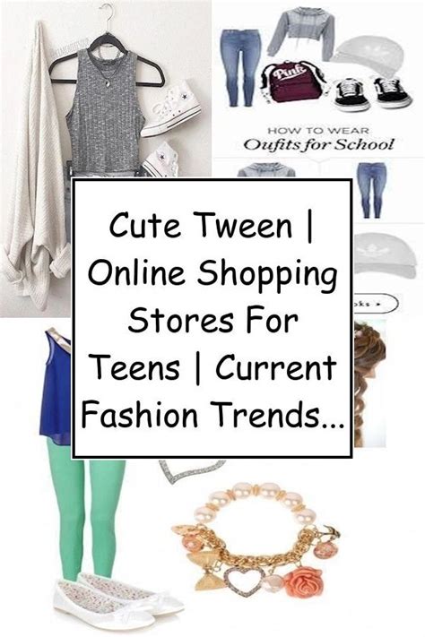 Cute Tween Online Shopping Stores For Teens Current Fashion Trends