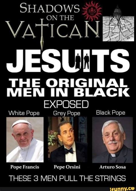 SHADOWS ON THE VATICAN JESUITS THE MEN IN BLACK EXPOSED White Pope Grey