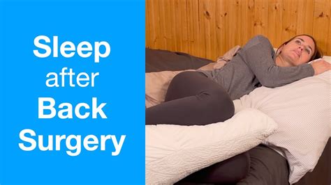 How To Sleep After Back Surgery Spinal Fusion Spinal Fracture Laminectomy Back Injury Youtube