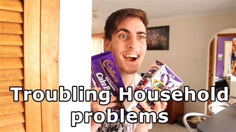 Troubling Household Problems Youtube
