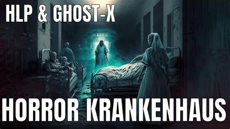 Horror Krankenhaus Episode 1 Ghost X And Hlp Youtube