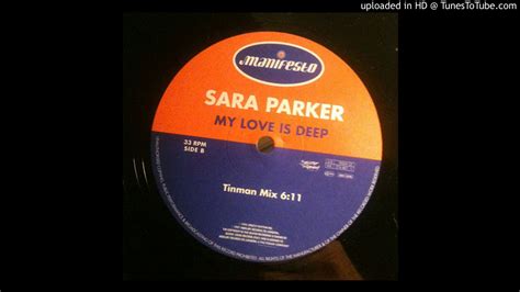 Sara Parker My Love Is Deep Tinman Mix 1997 Youtube