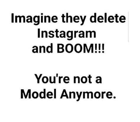 Memes Imagine They Deletıe Instagram And Boom Youre