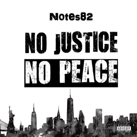 Notes82 No Justice No Peace Single
