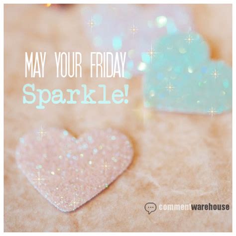 May Your Friday Sparkle Glitter  Glitter  Sparkles Glitter