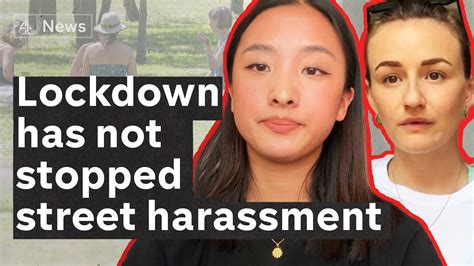 What Is Street Harassment And Why Is It Still Happening In Lockdown