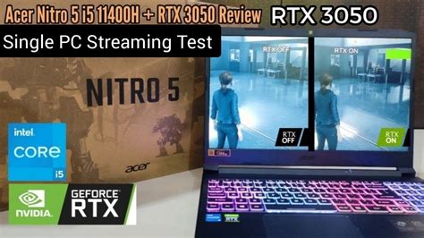 Streaming Test On Acer Nitro 5 I5 11400H Gen RTX 3050 Single PC