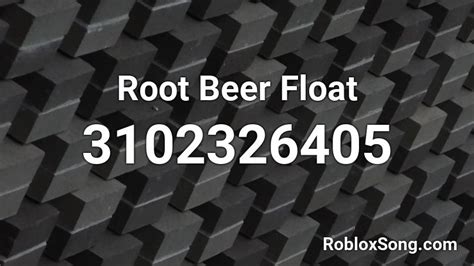 Root Beer Float Roblox Id Roblox Music Codes