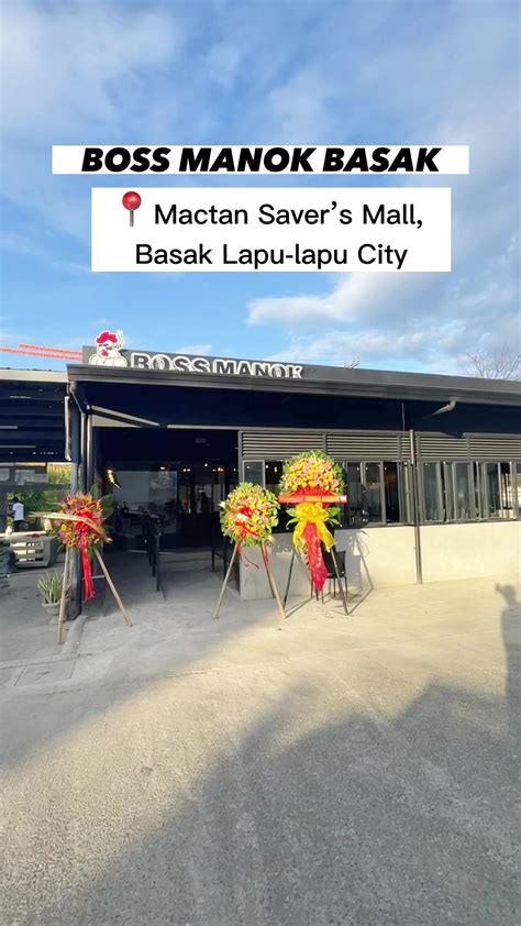 Boss Manok Mactan Savers Mall Basak Lapu Lapu City Branch Is Now Open Have Your Favorite All