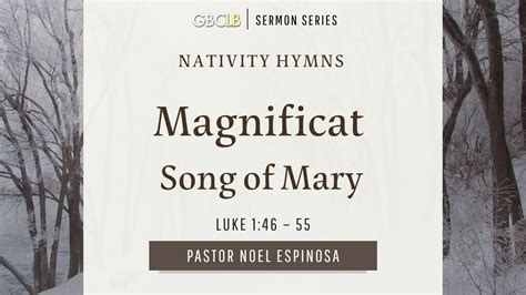 Nativity Hymns Magnificat Song Of Mary Youtube