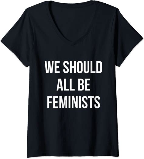 Amazon Com Womens We Should All Be Feminists Girl Power Equality V