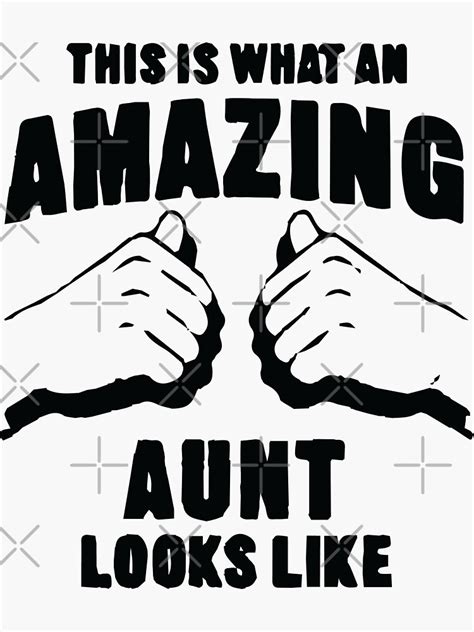 This Is What An Amazing Aunt Looks Like Sticker For Sale By Amicable