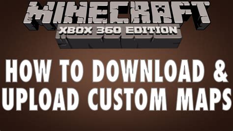 Minecraft Xbox 360 How To Download And Upload Custom Maps Tutorial