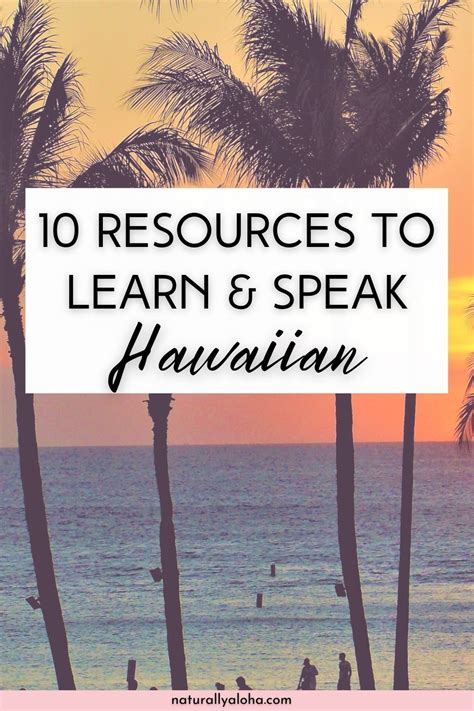 10 Quick Resources to Learn the Hawaiian Language - Naturally Aloha