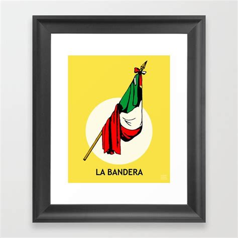 La Bandera Mexican Loteria Card Framed Art Print By Minerva Torres Guzman Society6