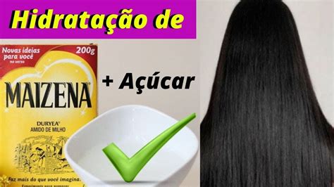 Maizena E AÇucar Hidratação Caseira Cabelo Liso E Macio Youtube