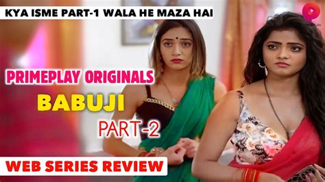 Bharti Jha Na Hoti To Barbad Thi Babu Ji Part 2 Official Series Reaction Rel On Friday