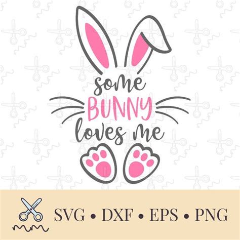 Some Bunny Loves Me Svg Easter Svg Baby Easter Svg Kids Etsy Easter