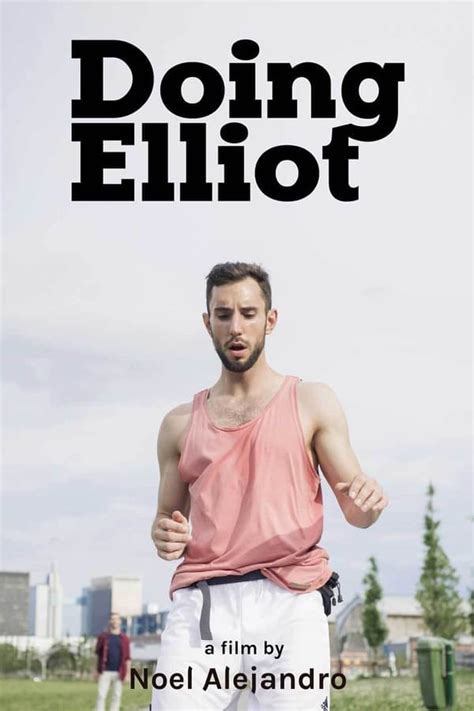 Doing Elliot 2016 — The Movie Database Tmdb