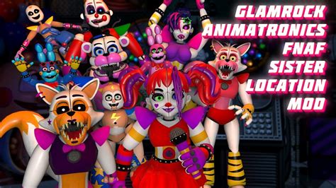 Ultimate Custom Night Glamrock Animatronics FNaF Babe Location Mod YouTube
