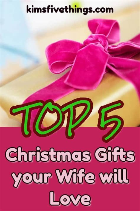 Top Christmas Gifts For Your Wife Best Gifts To Pamper Wife Kims Home Ideas Christmas
