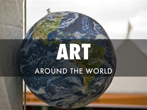 Art Around The World By Nicole Thompson