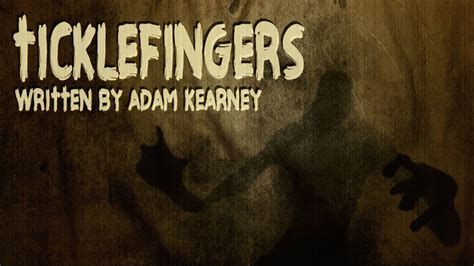 Ticklefingers By Adam Kearney The Otis Jiry Channel