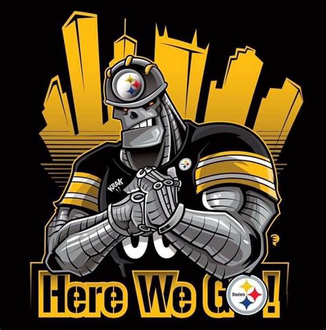 Pitsburg Steelers Steelers Images Steelers Helmet Here We Go