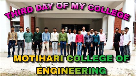 Third Day Of My College🎓 Motihari College Of Engineering Mce