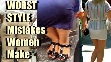 10 fashion mistakes women make and what not to do youtube